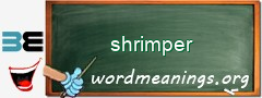 WordMeaning blackboard for shrimper